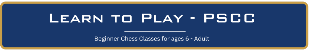 Learn to Play - PSCC Beginner Chess Classes for ages 6-adult